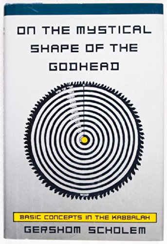 9780805240825: On the Mystical Shape of the Godhead: Basic Concepts in the Kabbalah