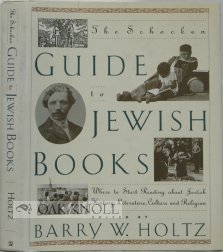 Stock image for The Schocken Guide to Jewish Books: Where to Start Reading about Jewish History, Literature, Culture and Religion for sale by Open Books