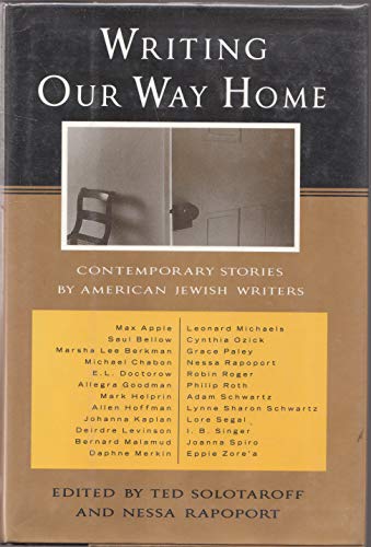 Beispielbild fr Writing Our Way Home: Contemporary Stories by American Jewsh Writers. zum Verkauf von Henry Hollander, Bookseller