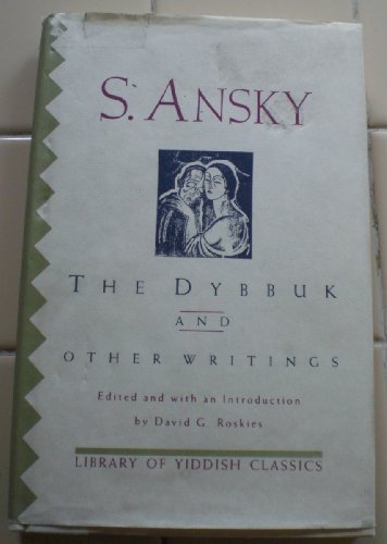 Stock image for The Dybbuk and Other Writings (Library of Yiddish Classics) for sale by London Bridge Books