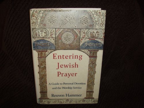 Imagen de archivo de Entering Jewish Prayer: A Guide to Personal Devotion and the Worship Service a la venta por ThriftBooks-Atlanta