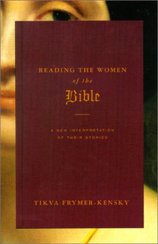 9780805241211: Reading the Women of the Bible