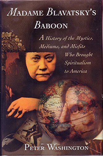 9780805241259: Madame Blavatsky's Baboon: A History of the Mystics, Mediums, and Misfits Who Brought Spiritualism to America