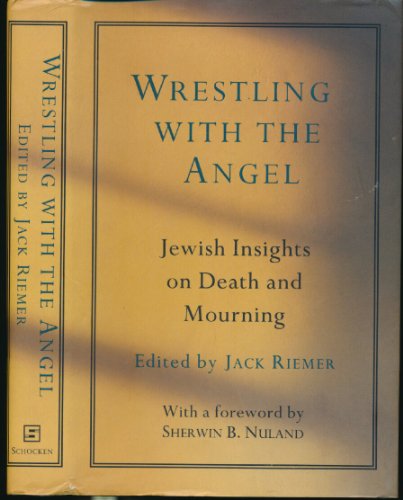 Stock image for Wrestling with the Angel: Jewish Insights on Death and Mourning for sale by Open Books