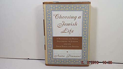 Beispielbild fr Choosing a Jewish Life: A Handbook for People Converting to Judaism and for Their Family and Friends zum Verkauf von BooksRun