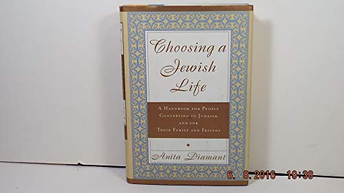 9780805241372: Choosing a Jewish Life: A Handbook for People Converting to Judaism and for Their Family and Friends