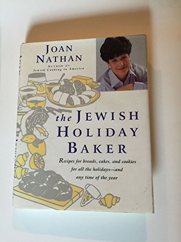 Imagen de archivo de The Jewish Holiday Baker (Recipes for Breads, Cakes, and Cookies for All the Holidays and Any Time of the Year) a la venta por Abacus Bookshop