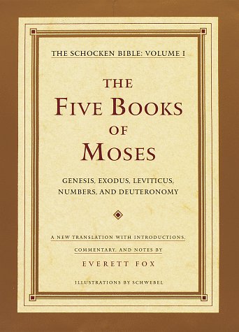 9780805241549: The Five Books of Moses: Genesis, Exodus, Leviticus, Numbers, Deuteronomy : A New Translation With Introductions, Commentary, and Notes