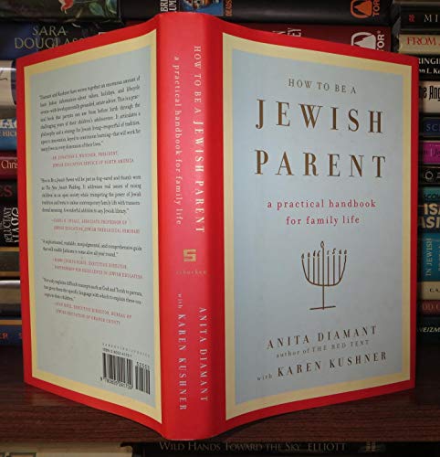 Imagen de archivo de How to Be a Jewish Parent : A Practical Handbook for Family Life a la venta por Better World Books