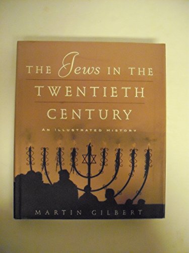 Beispielbild fr The Jews in the Twentieth Century : An Illustrated History zum Verkauf von Better World Books