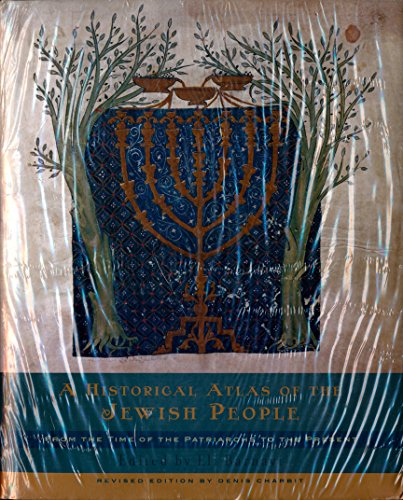Stock image for A Historical Atlas of the Jewish People : From the Time of the Patriarchs to the Present for sale by Better World Books