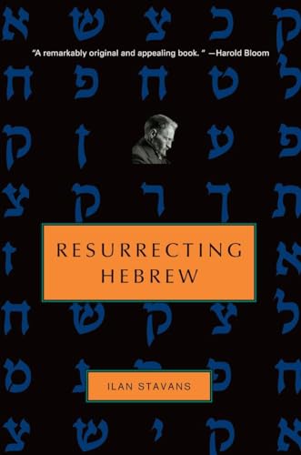 9780805242317: Resurrecting Hebrew (Jewish Encounters Series)