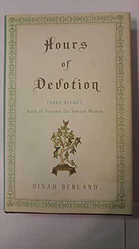 9780805242454: Hours of Devotion: Fanny Neuda's Book of Prayers for Jewish Women
