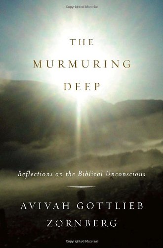 Imagen de archivo de The Murmuring Deep: Reflections on the Biblical Unconscious. a la venta por Henry Hollander, Bookseller