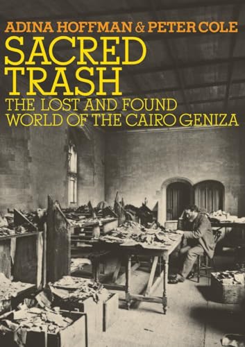 Beispielbild fr Sacred Trash: The Lost and Found World of the Cairo Geniza (Jewish Encounters) zum Verkauf von More Than Words