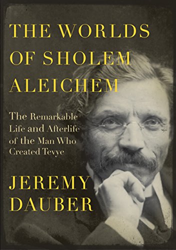 Beispielbild fr The Worlds of Sholem Aleichem: The Remarkable Life and Afterlife of the Man Who Created Tevye (Jewish Encounters Series) zum Verkauf von Bulk Book Warehouse
