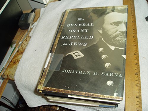 9780805242799: When General Grant Expelled The Jews