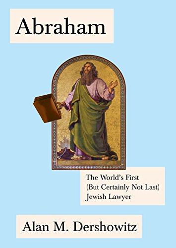 9780805242935: Abraham: The World's First (But Certainly Not Last) Jewish Lawyer (Jewish Encounters Series)