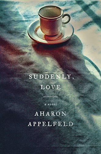 Imagen de archivo de Suddenly, Love: A Novel a la venta por SecondSale