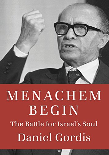 Beispielbild fr Menachem Begin : The Battle for Israel's Soul zum Verkauf von Better World Books