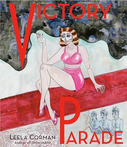 Beispielbild fr Victory Parade (Pantheon Graphic Library) [Hardcover] Corman, Leela zum Verkauf von Lakeside Books
