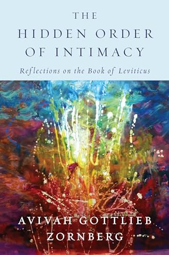 Imagen de archivo de The Hidden Order of Intimacy: Reflections on the Book of Leviticus a la venta por GF Books, Inc.