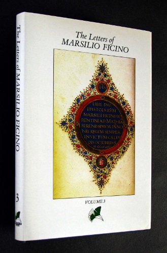 The Letters of Marsilio Ficino, Vol. 3