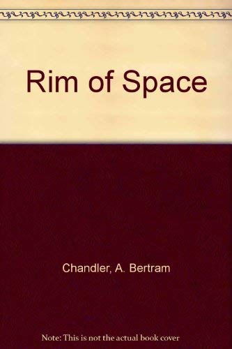 Rim of Space (9780805280906) by Chandler, A. Bertram