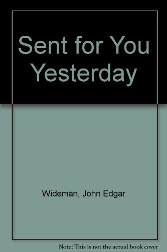 Stock image for SENT FOR YOU YESTERDAY for sale by JOHN LUTSCHAK BOOKS