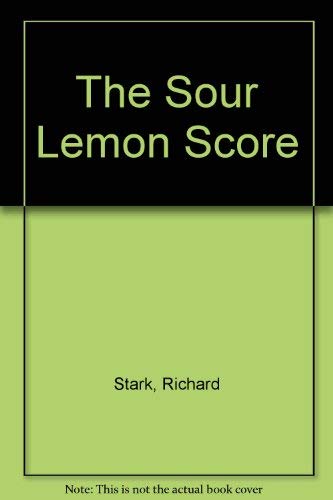 The Sour Lemon Score (9780805282412) by Stark, Richard