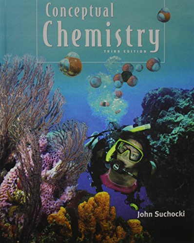 Imagen de archivo de Conceptual Chemistry : Understanding Our World of Atoms and Molecules by John Suchocki (2007) Hardcover a la venta por SecondSale