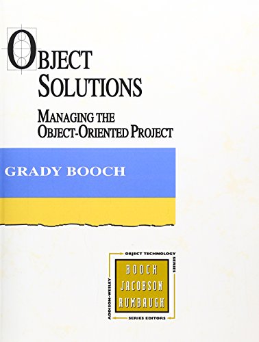 9780805305944: Object Solutions: Managing the Object-Oriented Project (Addison-Wesley Object Technology Series)