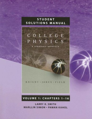 Beispielbild fr Student Solutions Manual for College Physics: A Strategic Approach Volume 1, Chapters 1-16 for College Physics zum Verkauf von BookHolders