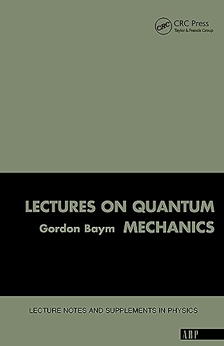 Beispielbild fr Lectures on Quantum Mechanics (Lecture Notes & Supplements in Physics Ser.)) zum Verkauf von medimops