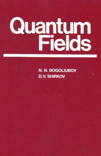 Quantum Fields (9780805309836) by N. N. Bogoliubov; D. V. Shirkov