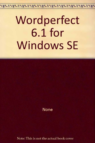 WordPerfect 6.1 projects for Windows (Microcomputer applications) (9780805311952) by Rathswohl, Eugene J
