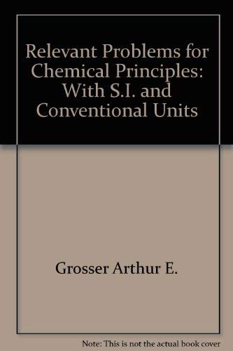 Stock image for Relevant Problems for Chemical Principles: With S.I. Conventional Units, 3rd edition for sale by BookDepart