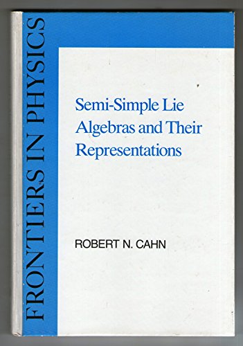 9780805316001: Semi-simple Lie Algebras and Their Representations (Frontiers in Physics)