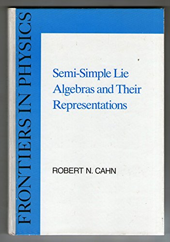 9780805316001: Semi-Simple Lie Algebras and Their Representations (Frontiers in Physics)