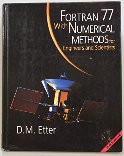 Imagen de archivo de Fortran 77: With Numerical Methods for Engineers and Scientists/Book and Disk a la venta por Front Cover Books