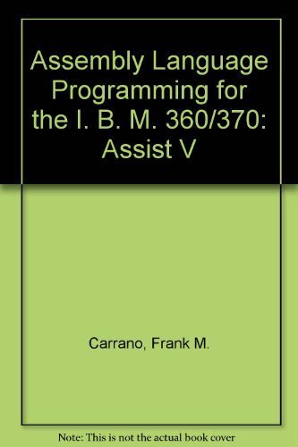 9780805318104: Assembler Language Programming for the IBM 370: Assist Edition