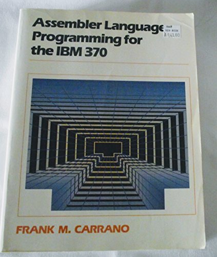 Assembler Language Programming for the IBM 370 - Carrano, Frank M.