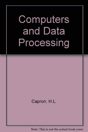 Computers and Data Processing: Special Software Version Student Guide (9780805322279) by Capron, H. L.; Williams, Brian K.