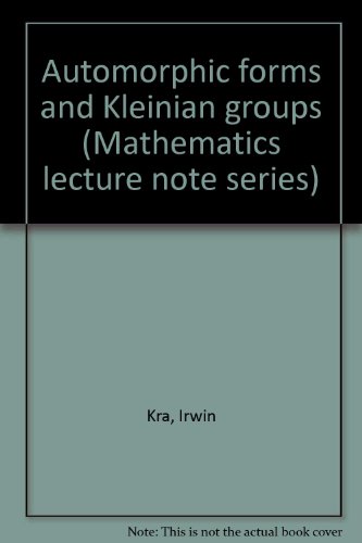 9780805323436: Title: Automorphic forms and Kleinian groups Mathematics