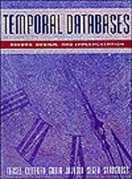 9780805324136: Temporal Databases: Theory, Design, and Implementation (Benjamin/Cummings Series on Database Systems and Applications)