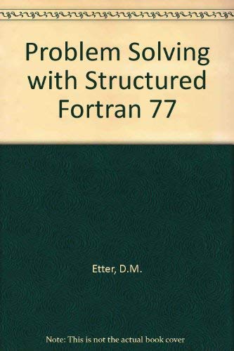 9780805325225: Problem Solving With Structured Fortran 77