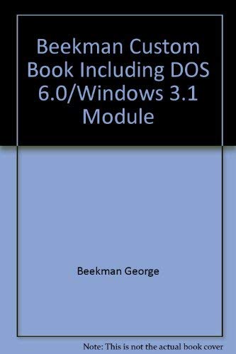 Beekman Custom Book Including DOS 6.0/Windows 3.1 Module (9780805326192) by Beekman, George