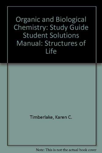 9780805329865: Organic and Biological Chemistry: Structure of Life Study Guide: Student Solutions Manual