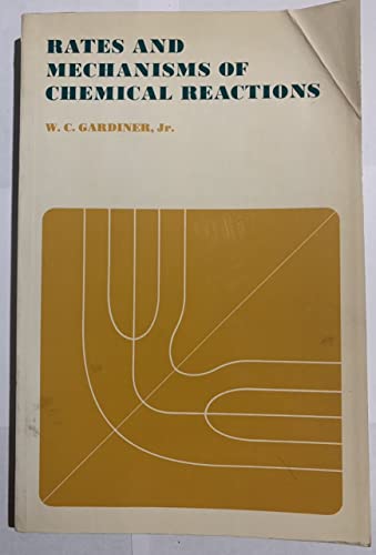 

Rates and Mechanisms of Chemical Reactions