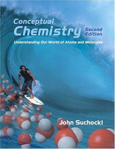 Stock image for Conceptual Chemistry: Understanding Our World of Atoms and Molecules, Second Edition for sale by HPB-Red